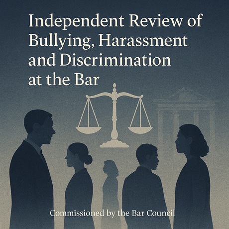 Independent Review of Bullying, Harassment and Discrimination at the Bar
